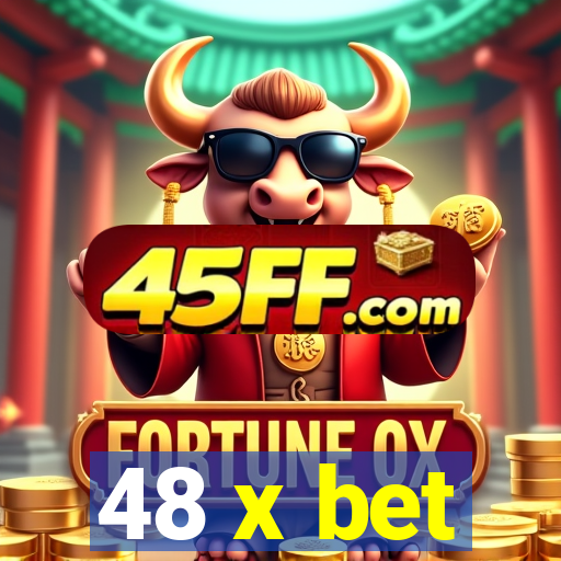 48 x bet